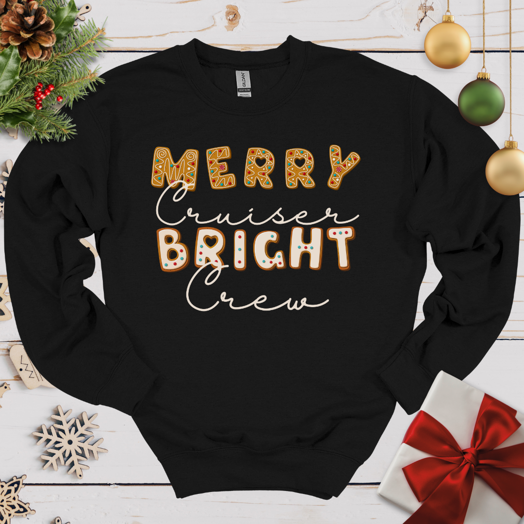 Merry Cruiser Bright Crew Cookies Sweatshirt