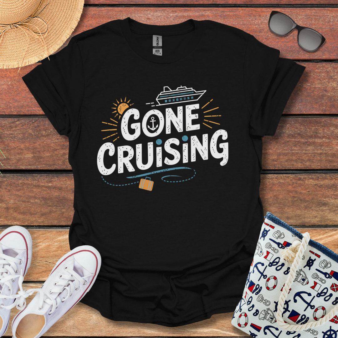 Gone Cruising T-shirt