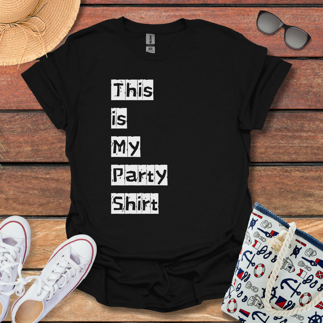 This is my Party Shirt T-shirt