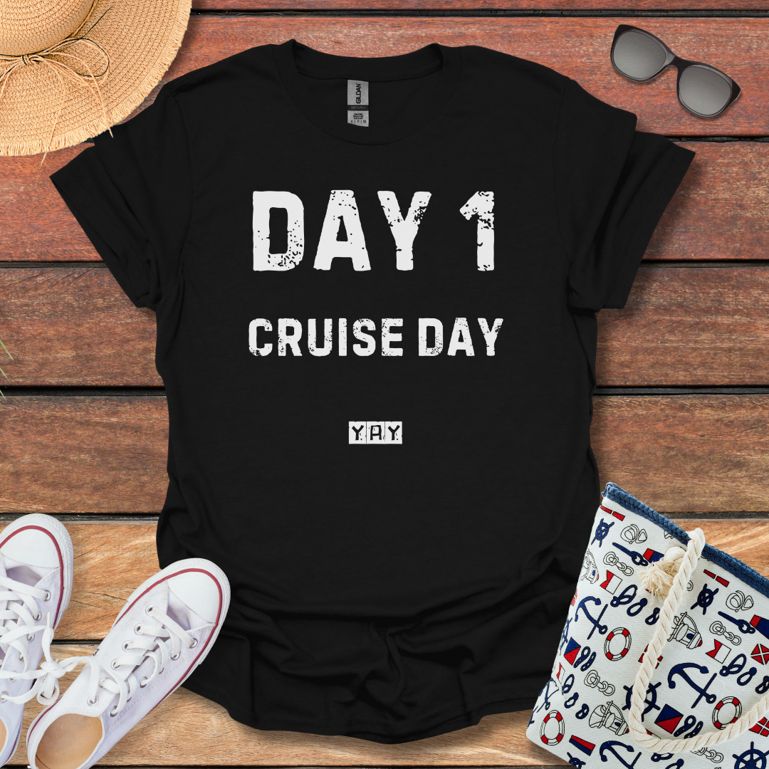 Day 1 Cruise Day T-shirt