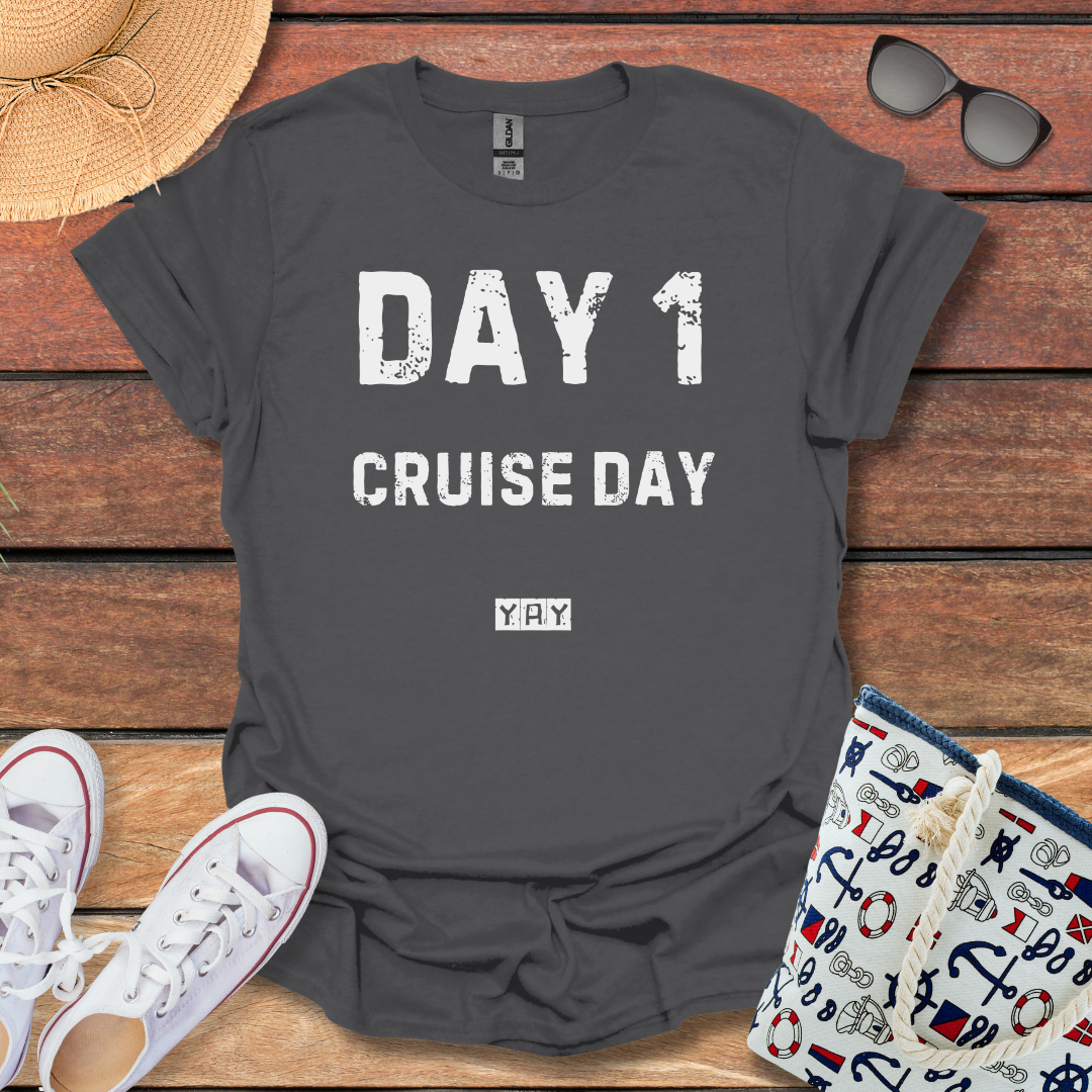 Day 1 Cruise Day T-shirt