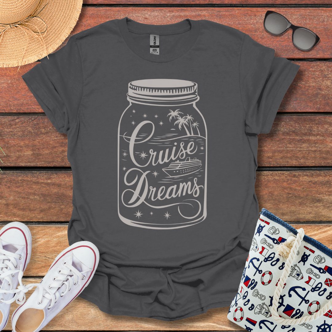 Cruise Dreams in a Mason Jar T-shirt