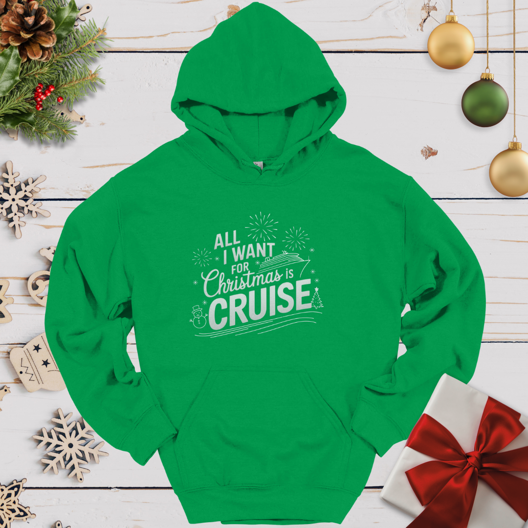 All I Want for Christmas is Cruise Hoodie