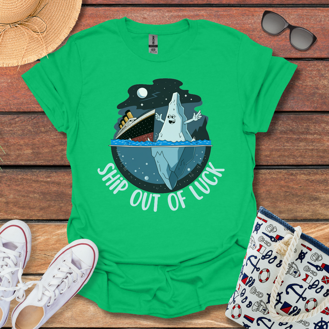 Ship Out of Luck T-shirt