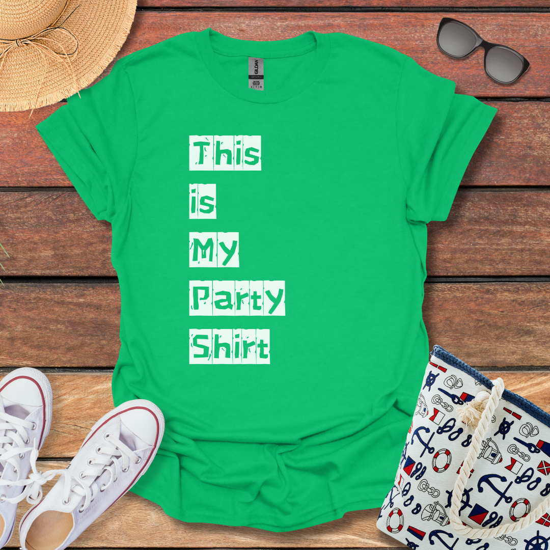 This is my Party Shirt T-shirt