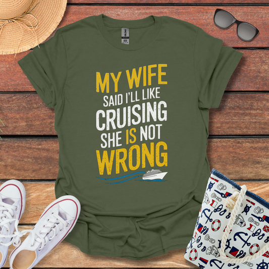 My Wife is Wrong T-shirt