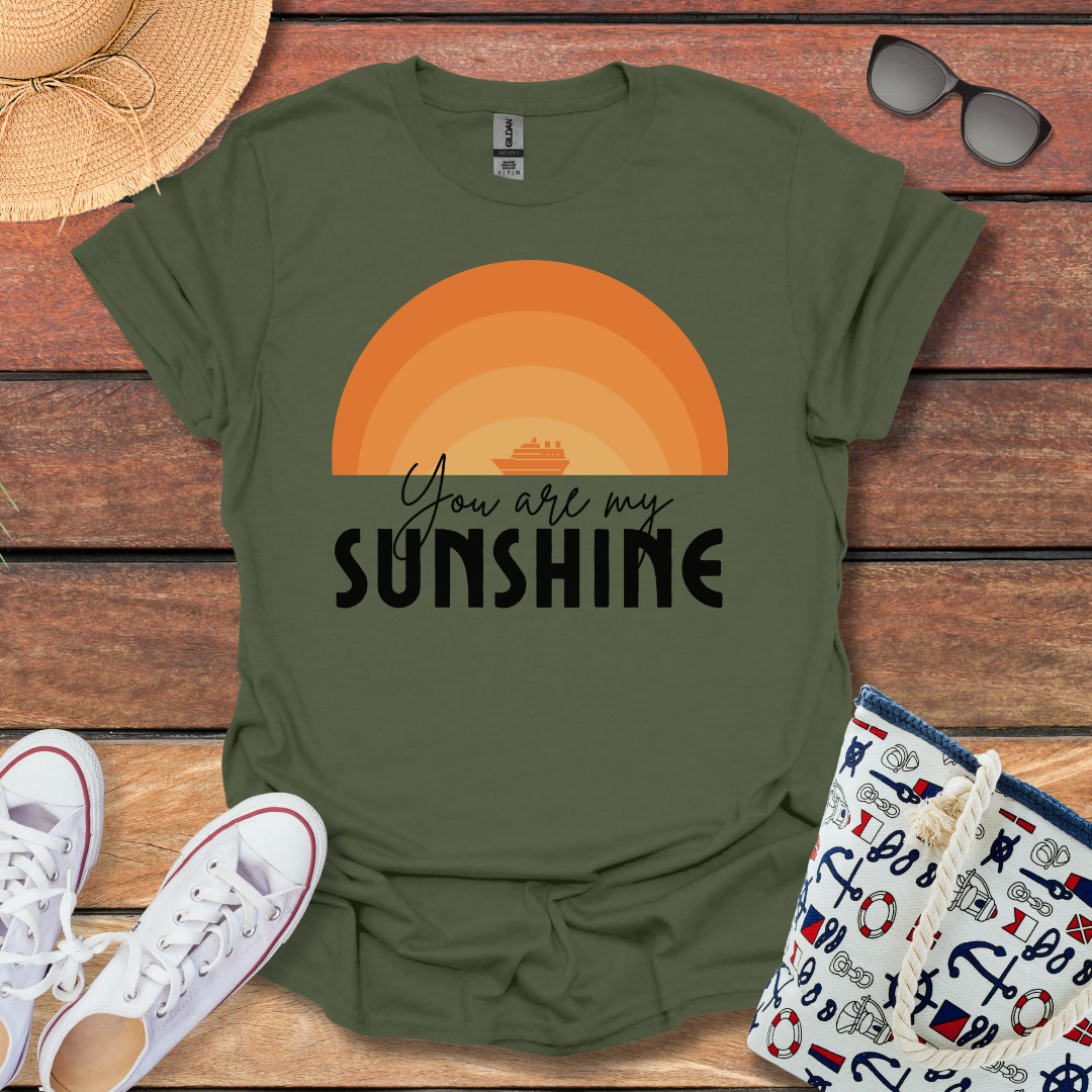 You're My Sunshine T-shirt