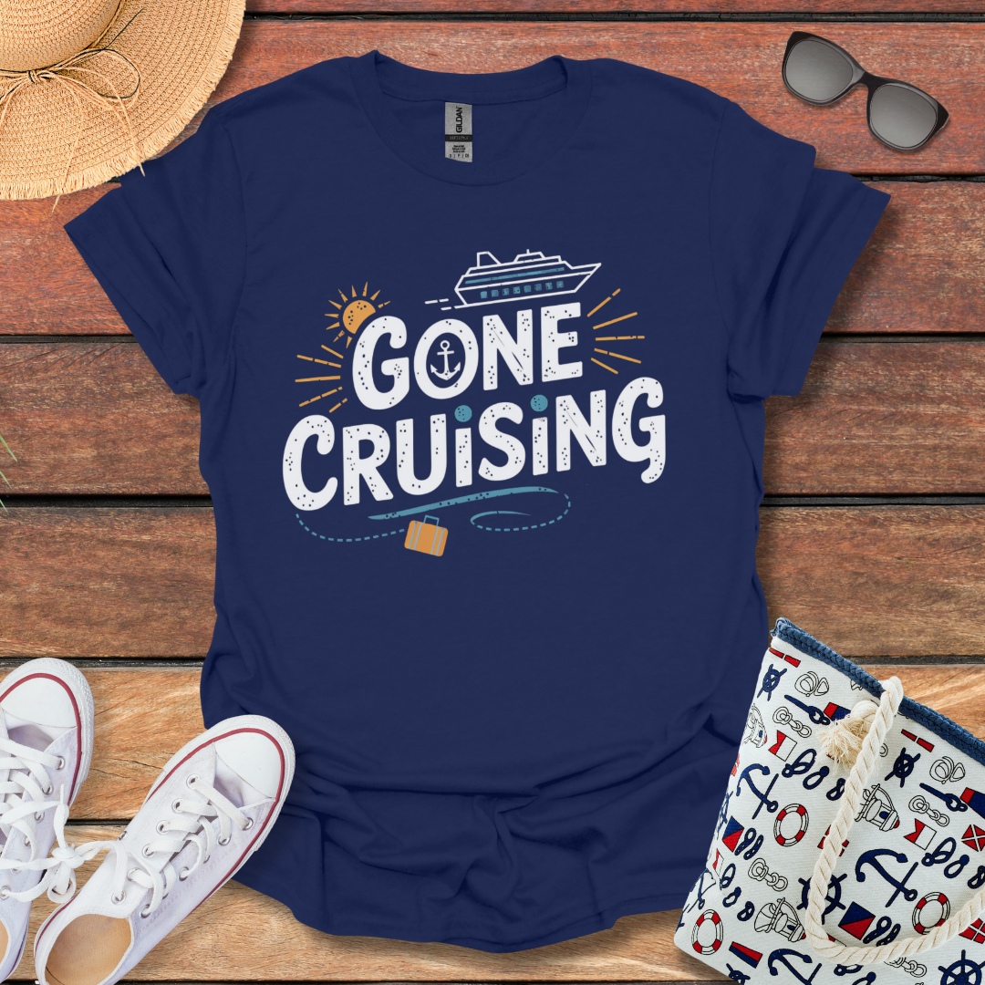 Gone Cruising T-shirt