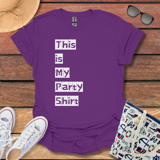 This is my Party Shirt T-shirt