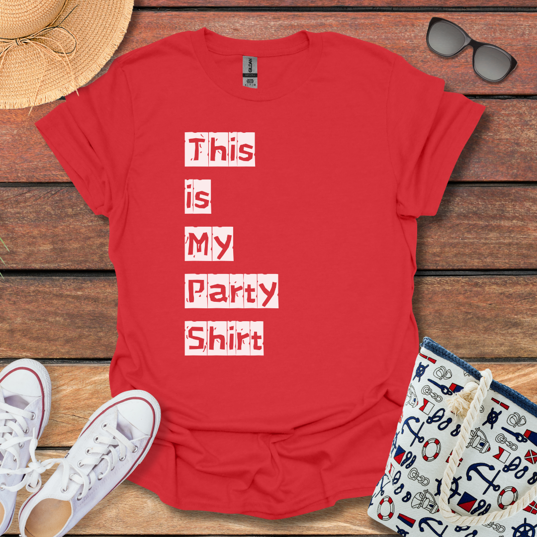 This is my Party Shirt T-shirt