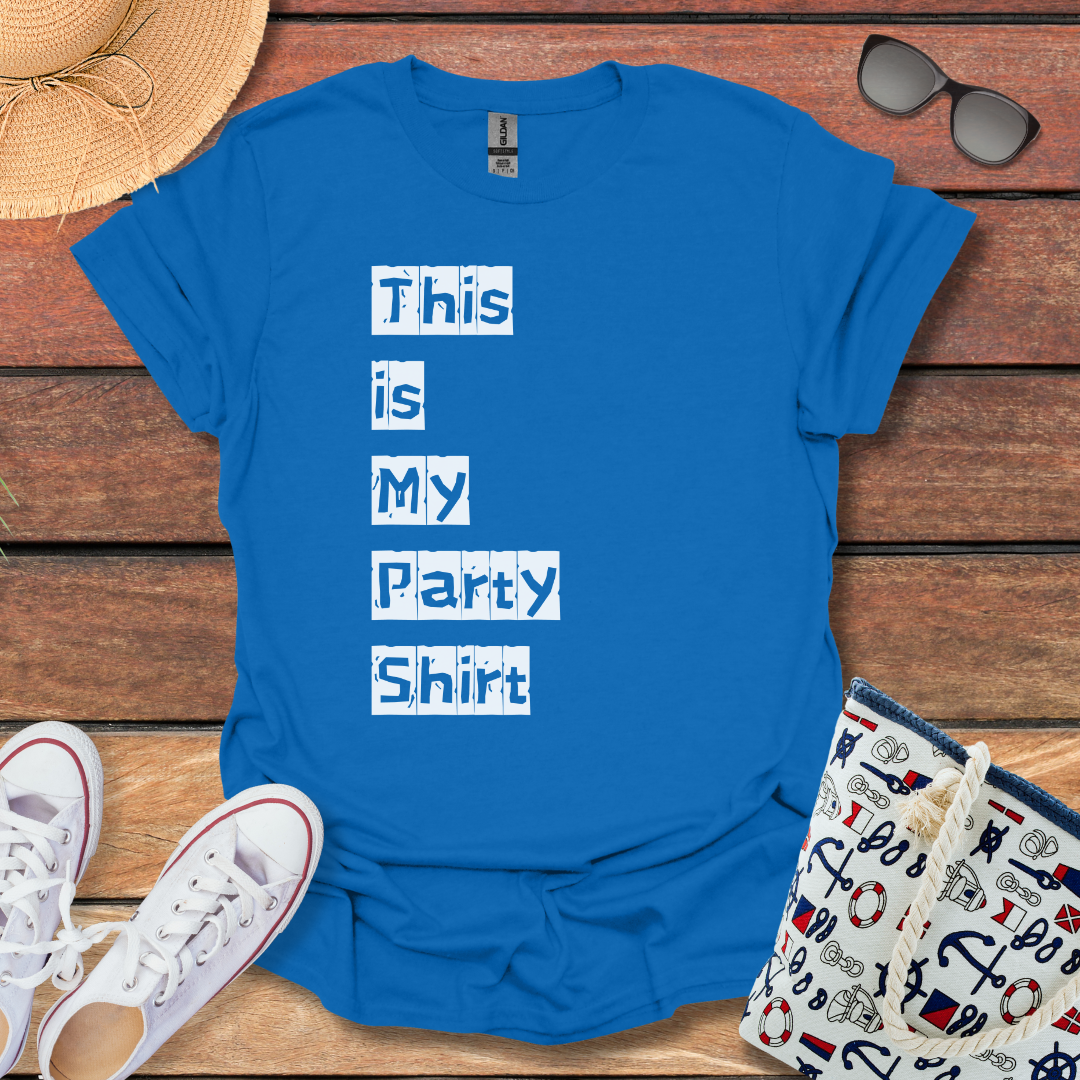 This is my Party Shirt T-shirt