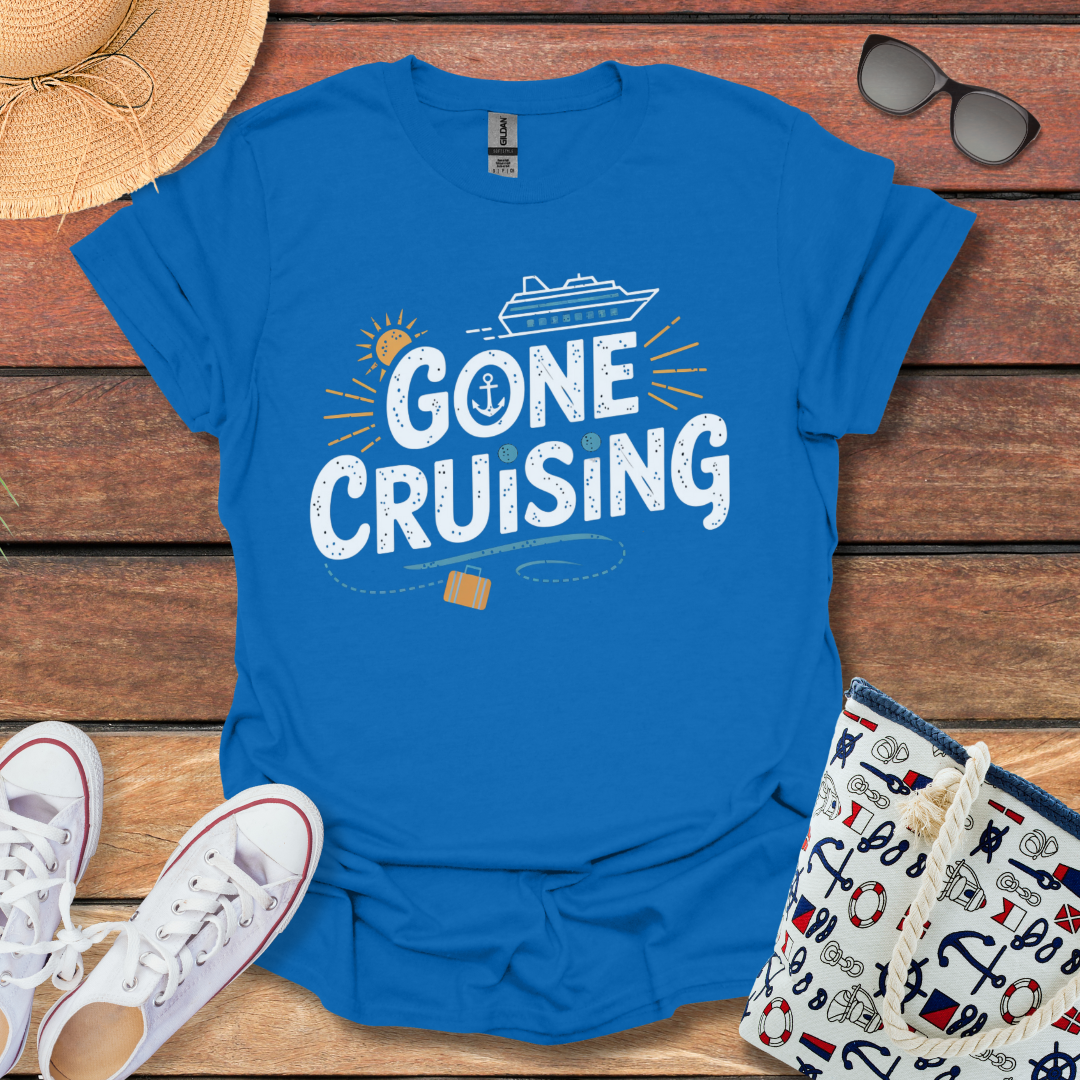 Gone Cruising T-shirt