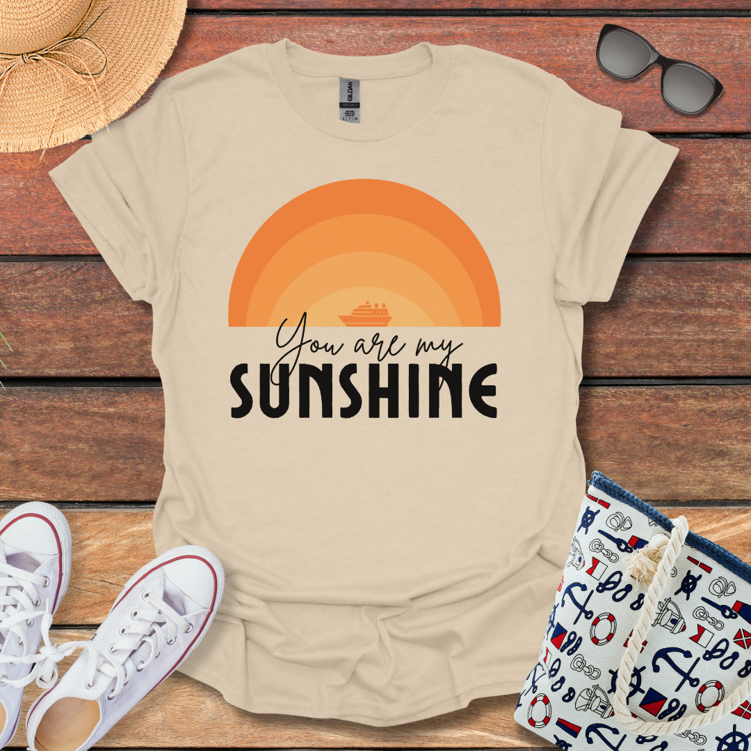 You're My Sunshine T-shirt