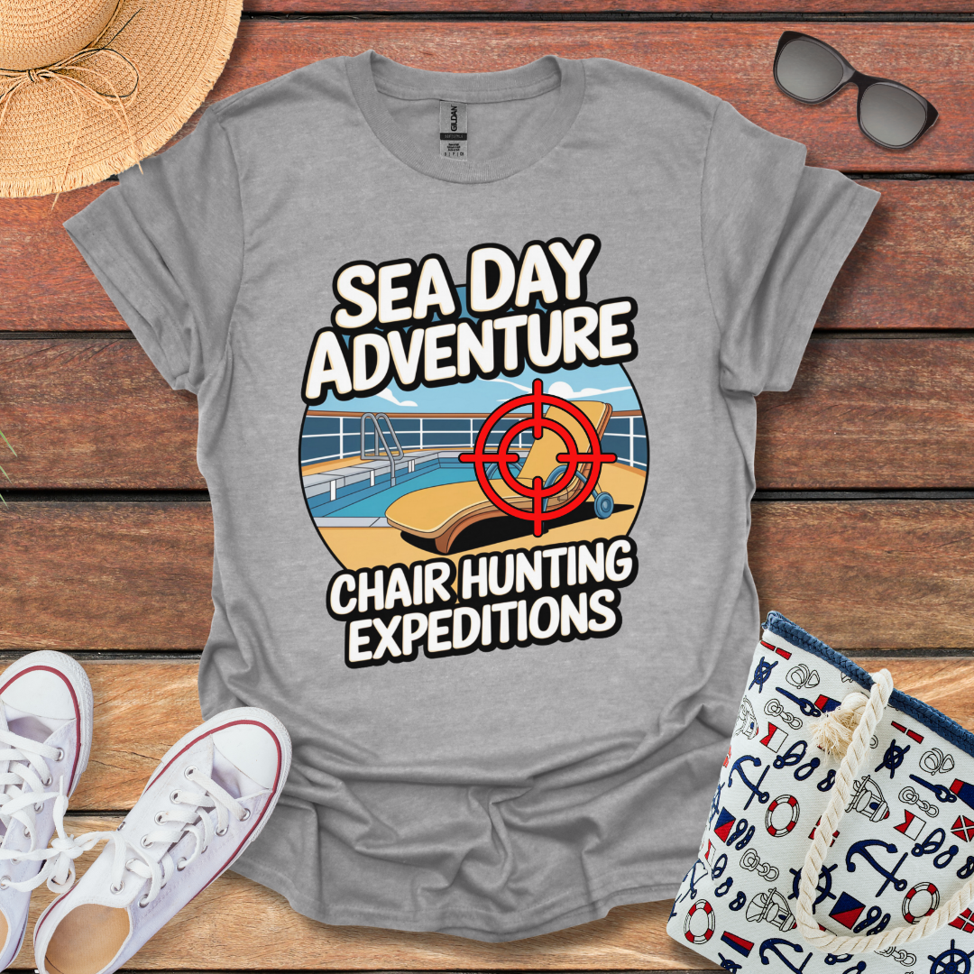 Sea Day Adventure, Chair Hunting Expeditions T-shirt