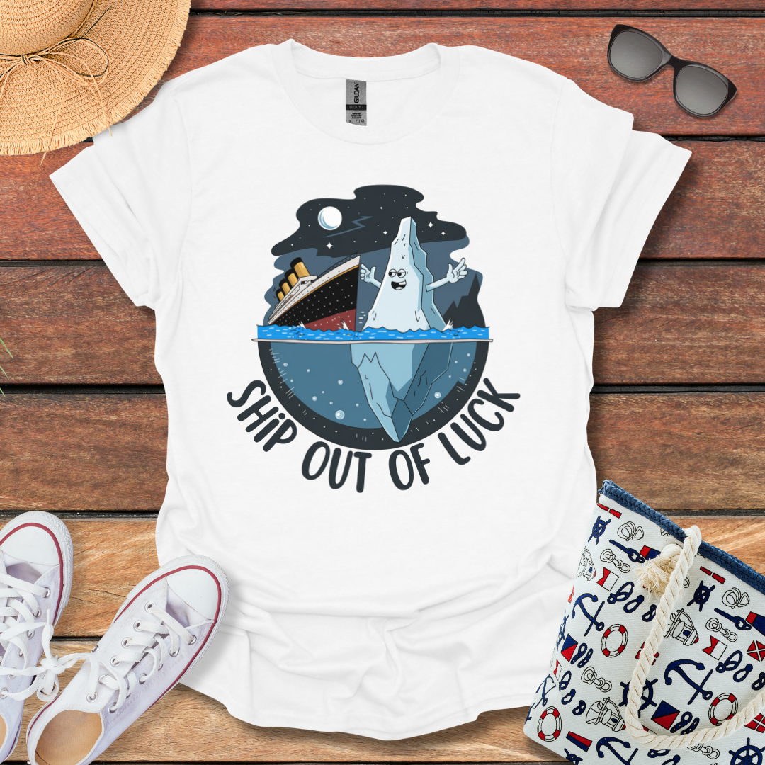 Ship Out of Luck T-shirt