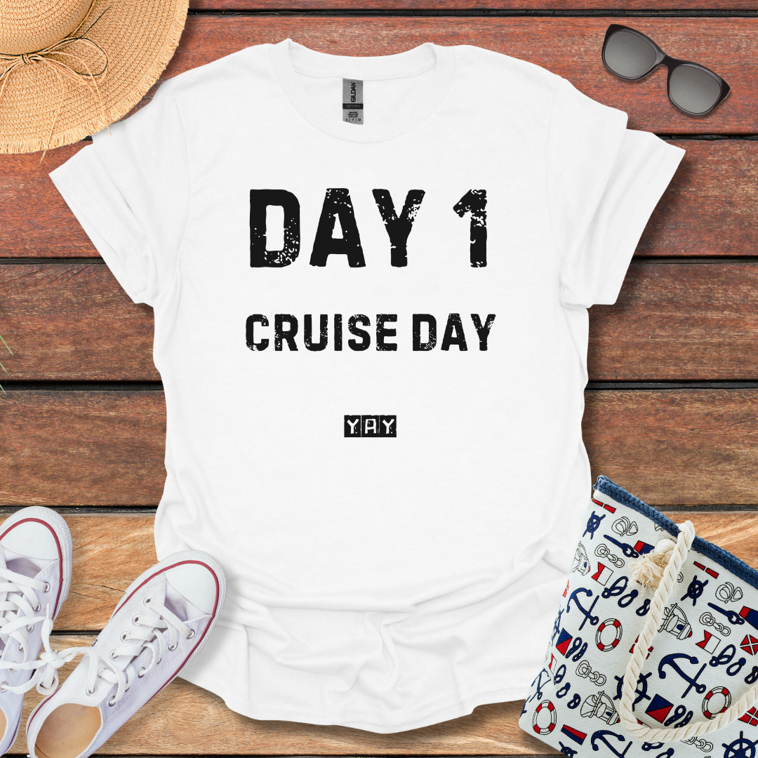 Day 1 Cruise Day T-shirt